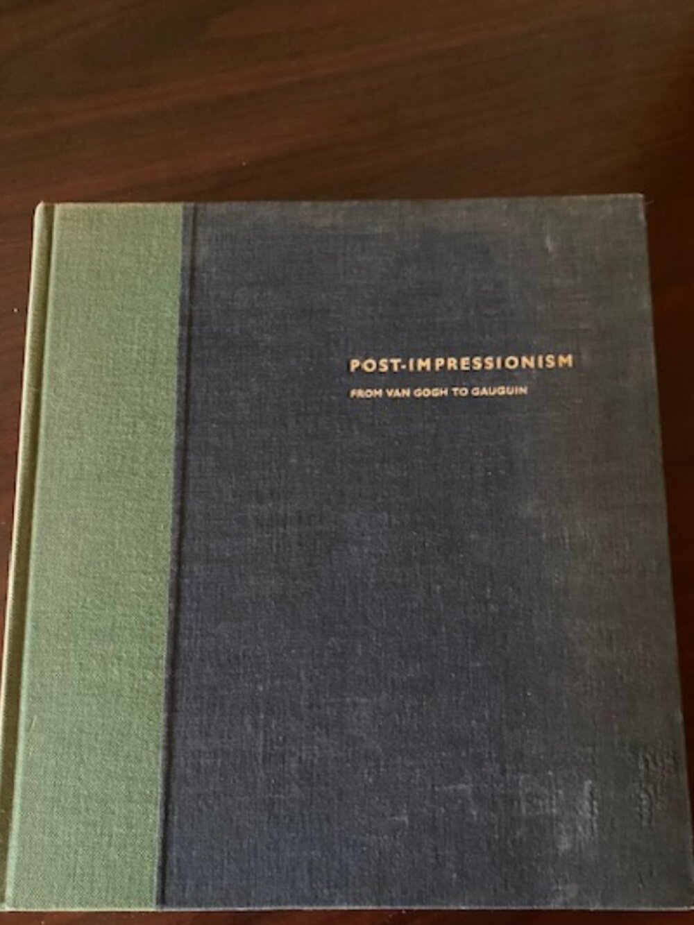 1956 POST-IMPRESSIONISM FROM VAN GOGH TO GAUGUIN HC Trustees 1ST ED